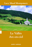 Anne, t. 07 : La Vallée arc-en-ciel [ancienne édition]